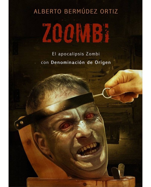 ZOOMBI EL APOCALIPSIS ZOMBI CON DENOMINACION DE ORIGEN