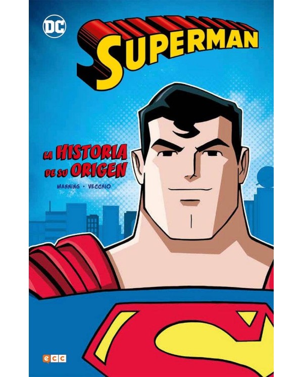 SUPERMAN: LA HISTORIA DE SU ORIGEN