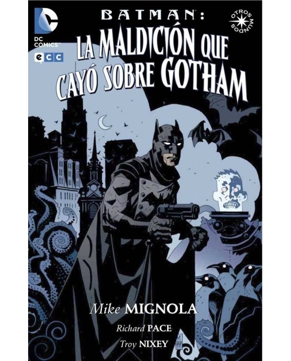 BATMAN: LA MALDICION QUE CAYO SOBRE GOTHAM (2A EDICION)