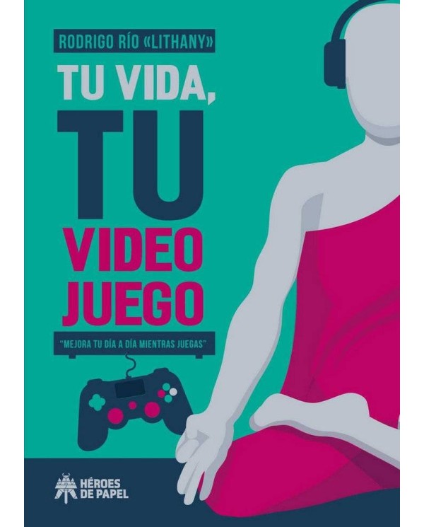 TU VIDA TU VIDEO JUEGO