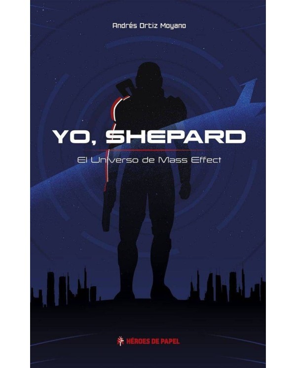 YO SHEPARD EL UNIVERSO DE MASS EFFECT