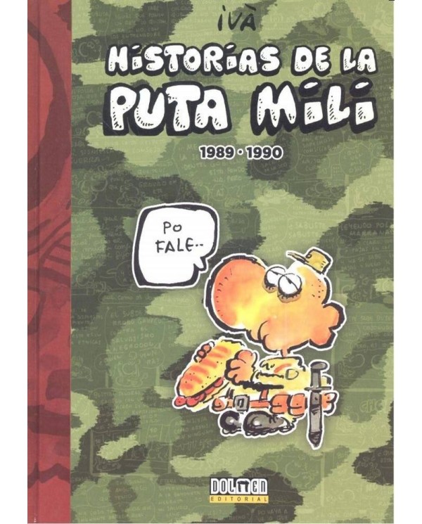 HISTORIAS DE LA PUTA MILI 1989 1990 978841696105 DOLMEN EDICIONES 2...