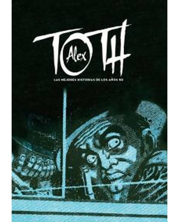 ALEX TOTH LAS MEJORES HISTORIAS DE LOS AÑOS 50 978841515355 DIABOLO...