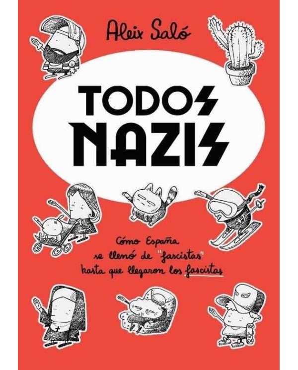 TODOS NAZIS 9788417910716COLECCIÓN:N  14,33 €