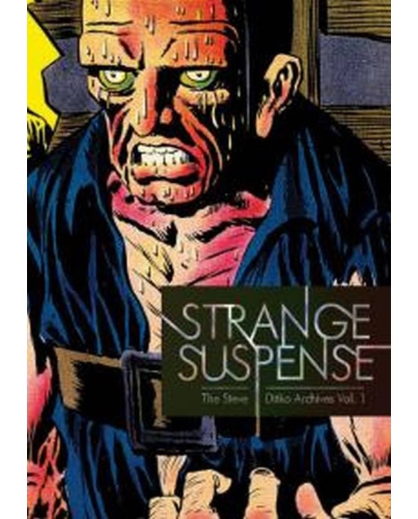 STRANGE SUSPENSE LOS ARCHIVOS DE STEVE DITKO VOL 1 978841515306 DIA...