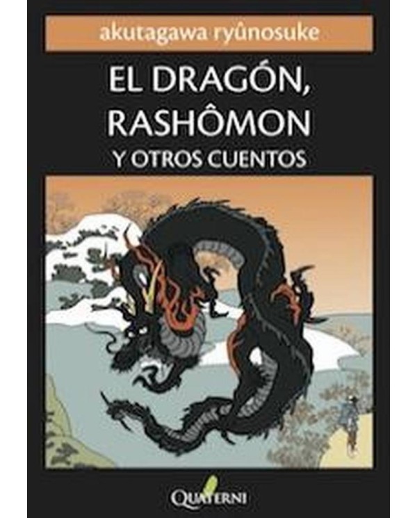 DRAGON RASHOMON Y OTROS CUENTOS,EL 978849403010 QUATERNI 16,94 €