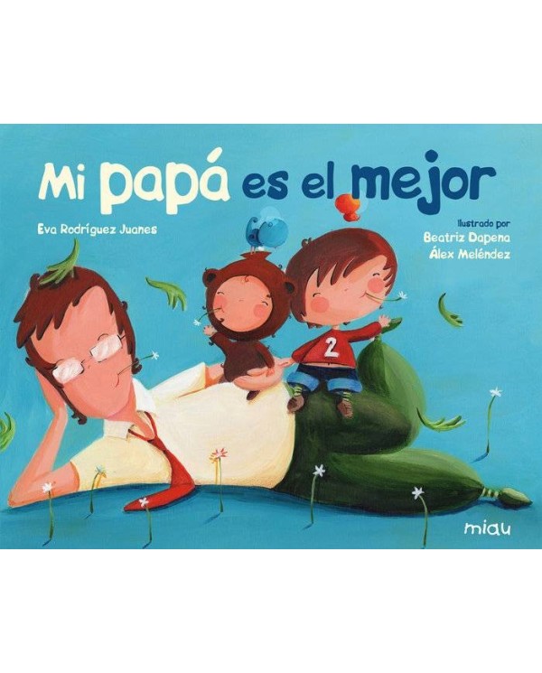 MI PAPA ES EL MEJOR