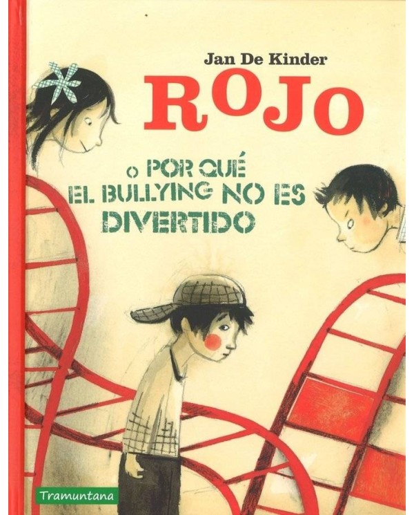 ROJO O POR QUE EL BULLYING NO ES DIVERTIDO NE