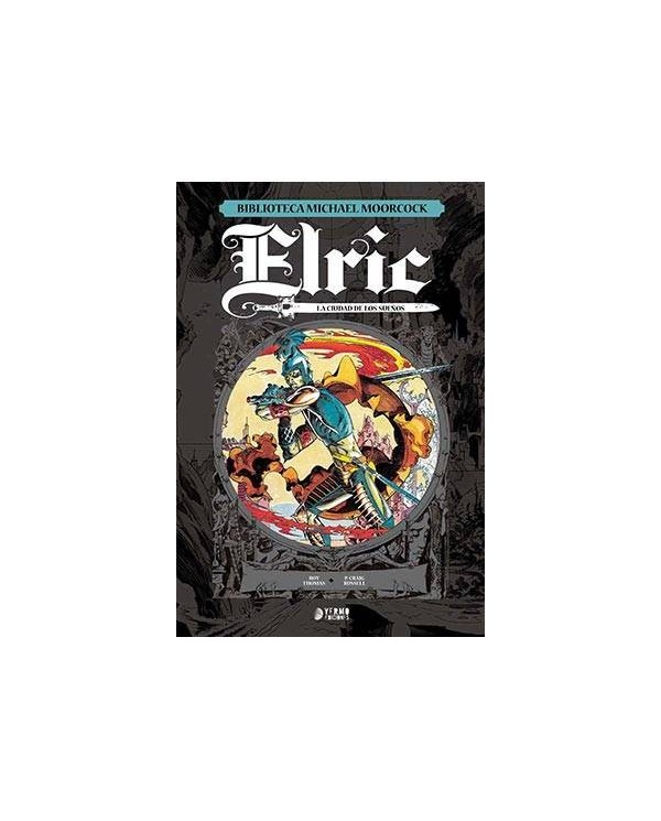 ELRIC, LA CIUDAD DE LOS SUEÑOS (BIBLIOTECA MICHAEL MOORCOCK 3)