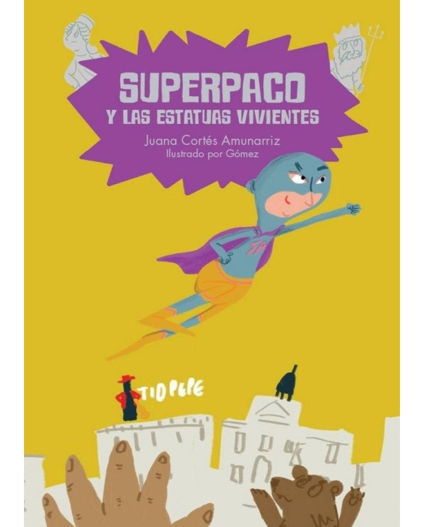 SUPERPACO Y LAS ESTATUAS VIVIENTES