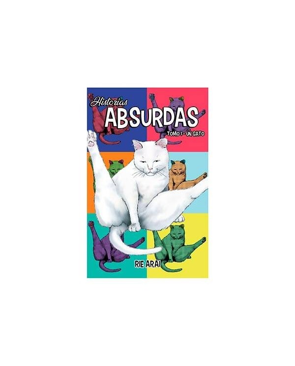 HISTORIAS ABSURDAS 01. UN GATO