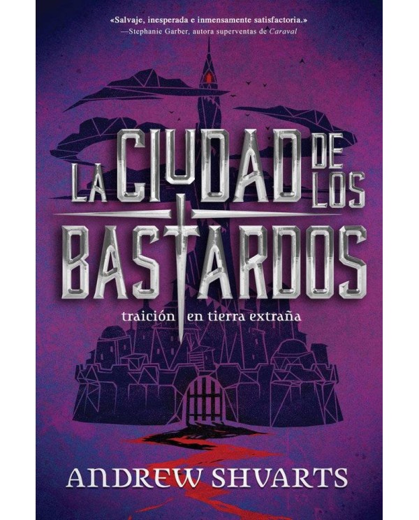 CIUDAD DE LOS BASTARDOS,LA