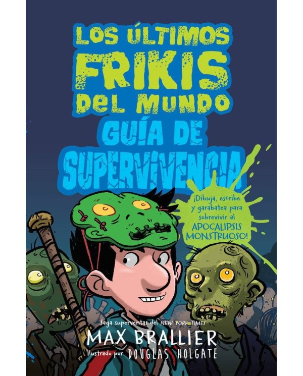 GUIA DE SUPERVIVENCIA DE LOS ULTIMOS FRIKIS DEL MUNDO