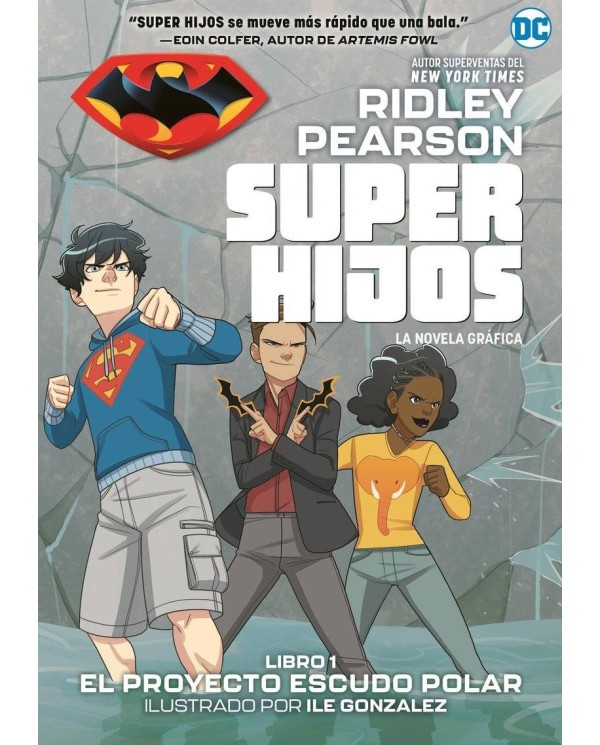 SUPER HIJOS: EL PROYECTO ESCUDO POLAR 