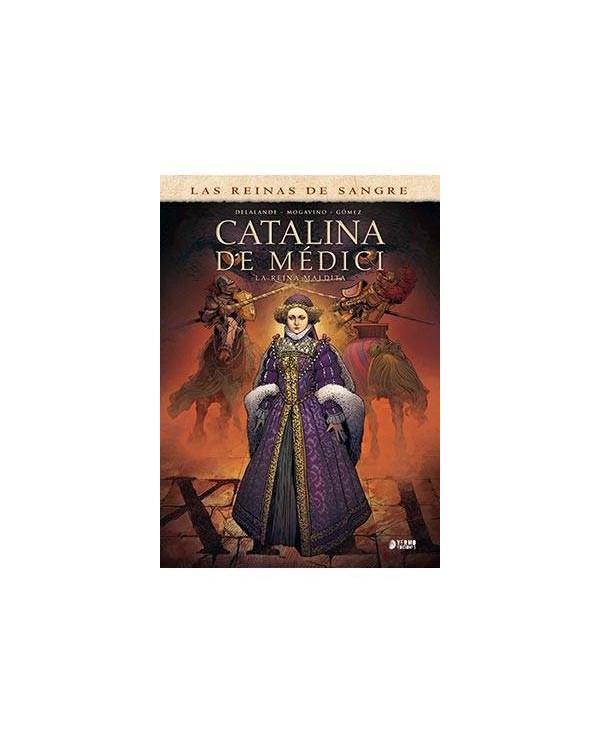 CATALINA DE MEDICI. LA REINA MALDITA