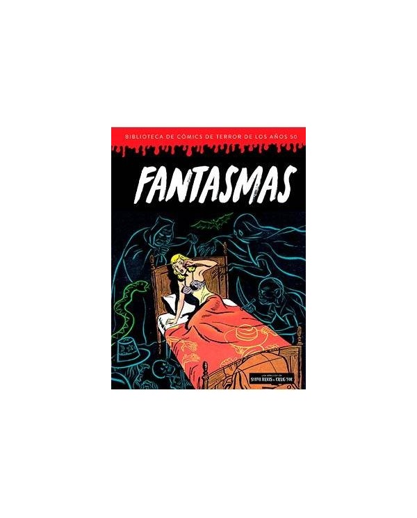 FANTASMAS (BIBLIOTECAS DE COMICS DE TERROR DE LOS AÑOS 50 VOL 6)