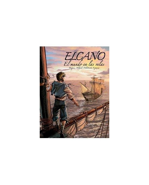 ELCANO. EL MUNDO EN LAS VELAS