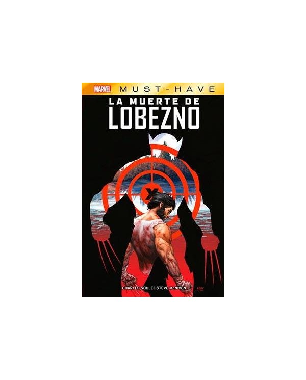 MARVEL MUST-HAVE. LA MUERTE DE LOBEZNO