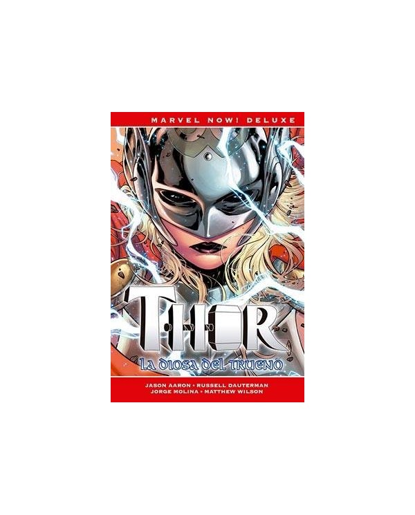 THOR DE JASON AARON 3. LA DIOSA DEL TRUENO (MARVEL NOW! DELUXE)