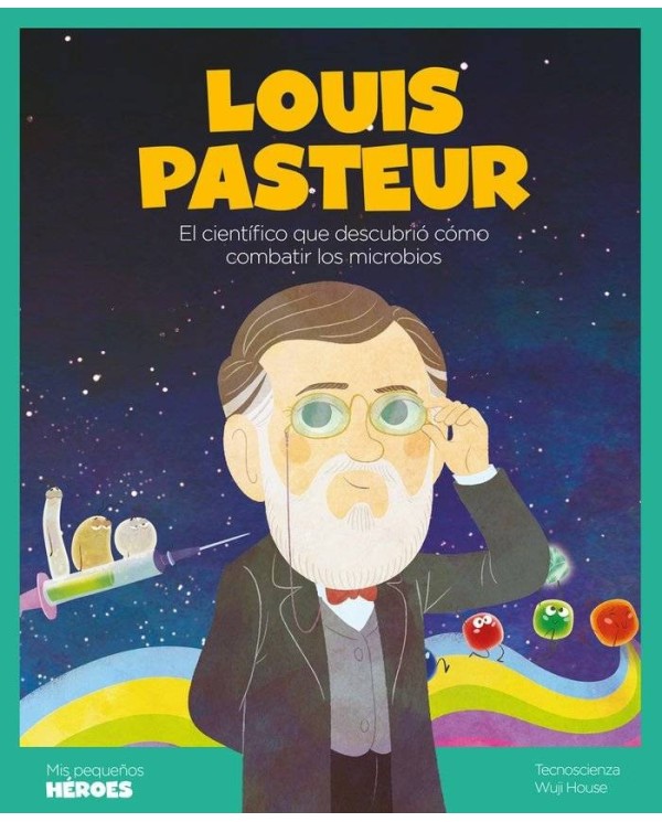 LOUIS PASTEUR
