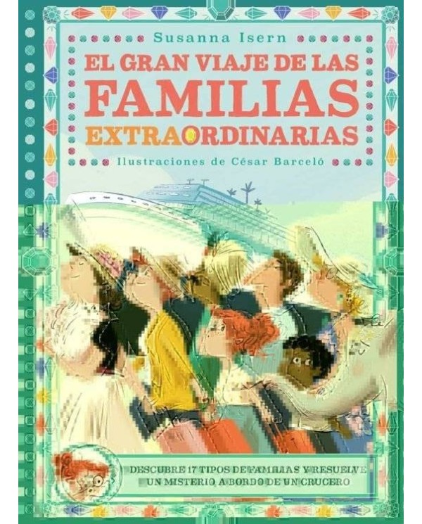 GRAN VIAJE DE LAS FAMILIAS EXTRAORDINARIAS,EL