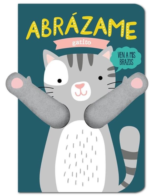 ABRAZAME GATITO