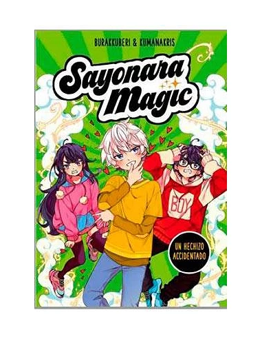 SAYONARA MAGIC. UN HECHIZO ACCIDENTADO