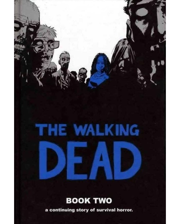 The Walking Dead (Los muertos vivientes) vol. 2 de 16