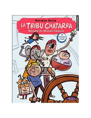 LA TRIBU CHATARRA. ESCAPE DE MUNDO BASURA