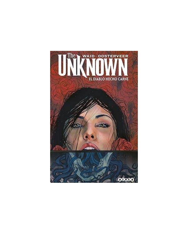 THE UNKNOWN: EL DIABLO HECHO CARNE