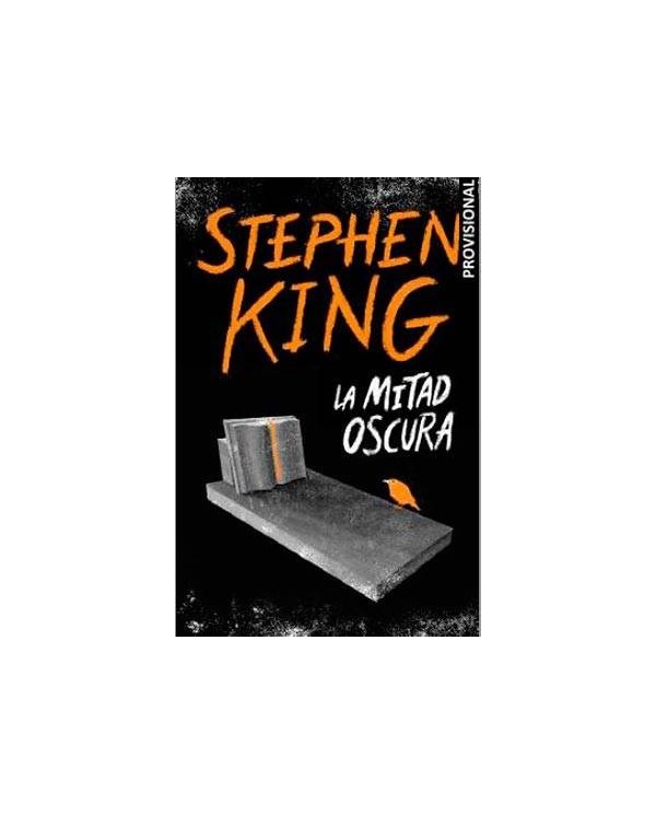 LA MITAD OSCURA (STEPHEN KING)