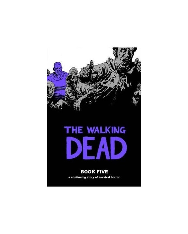 The Walking Dead (Los muertos vivientes) vol. 05 de 16