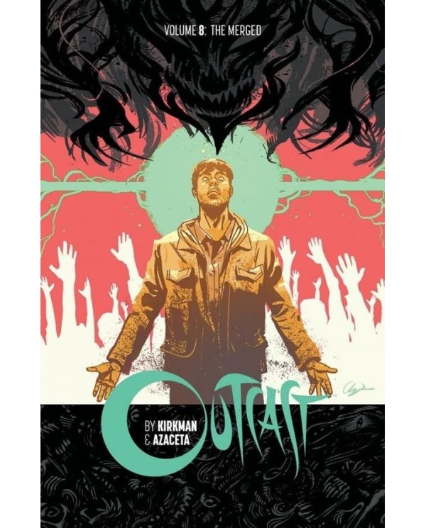 Outcast (Paria) vol. 08: La unión