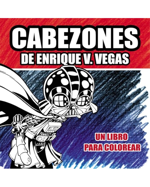 CABEZONES DE ENRIQUE V VEGAS UN LIBRO PARA COLOREAR