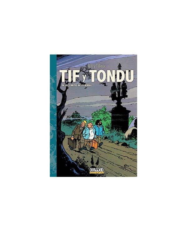 TIF Y TONDU 03. EN LOS LIMITES DE LO IRREAL