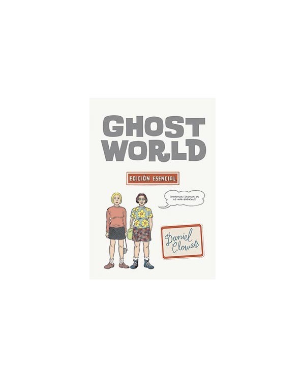 GHOST WORLD. EDICION ESENCIAL