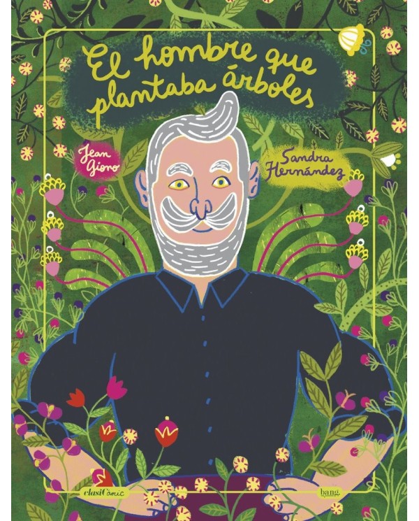 EL HOMBRE QUE PLANTABA ÁRBOLES