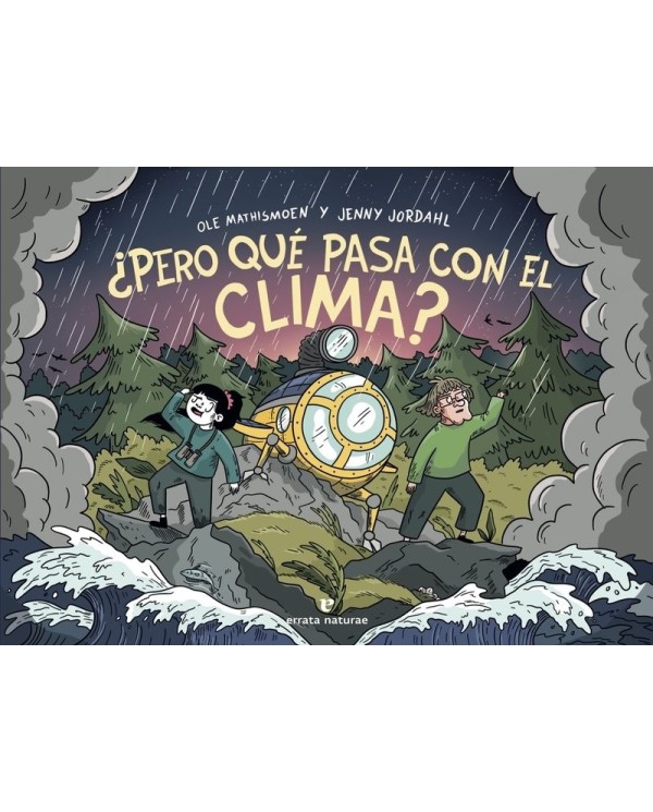 ¿PERO QUÉ PASA CON EL CLIMA?