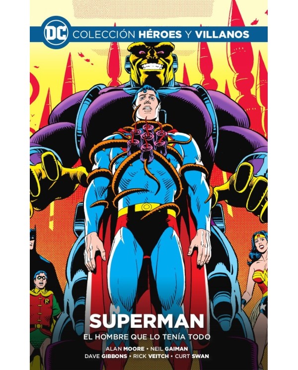 Colección Héroes y villanos vol. 22 - Superman: El hombre que lo tenía todo