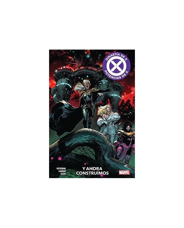 MARVEL PREMIERE. DINASTIA DE X / POTENCIAS DE X 04. Y AHORA CONSTRUIMOS