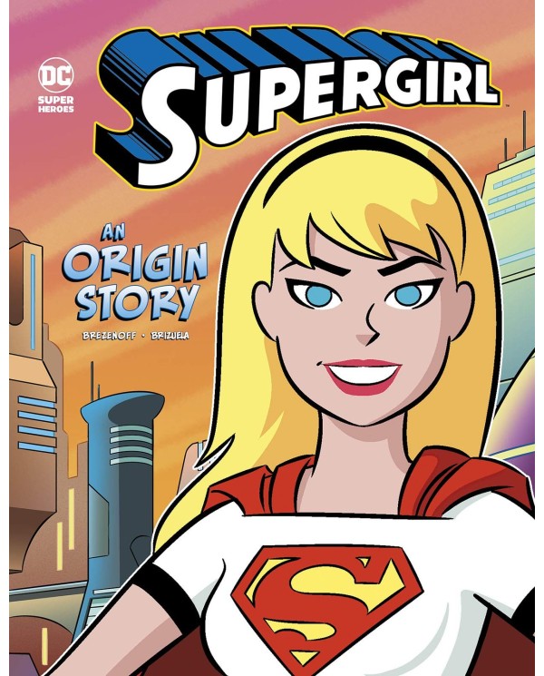 Supergirl: La historia de su origen