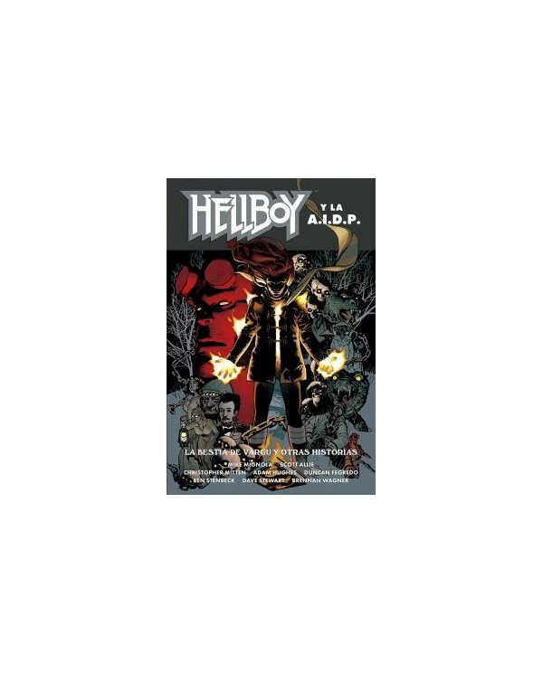 HELLBOY 25: HELLBOY Y LA AIDP: LA BESTIA DE VARGU