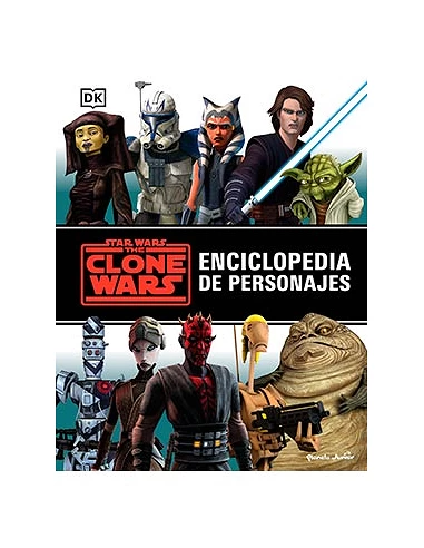 STAR WARS THE CLONE WARS. ENCICLOPEDIA DE PERSONAJES