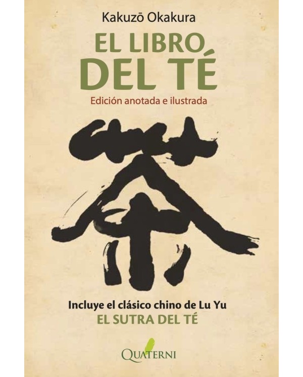 LIBRO DEL TE,EL/ EDICION ANOTADA E ILUSTRADA