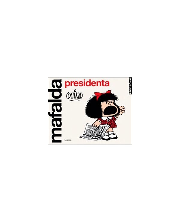 MAFALDA PRESIDENTA