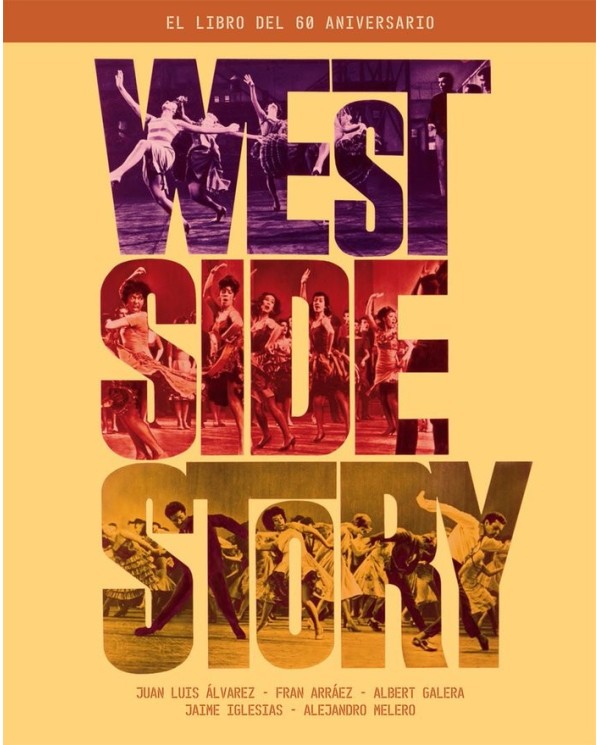 WEST SIDE STORY/EL LIBRO DEL 60 ANIVERSARIO