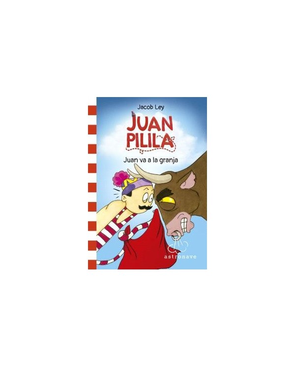 JUAN PILILA 3. JUAN VA A LA GRANJA