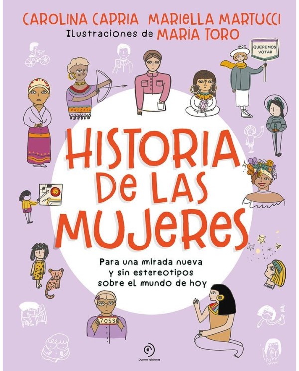 HISTORIA DE LAS MUJERES
PARA UNA MIRADA NUEVA SIN ESTEREOTIPOS SOBRE EL MUNDO DE HOY