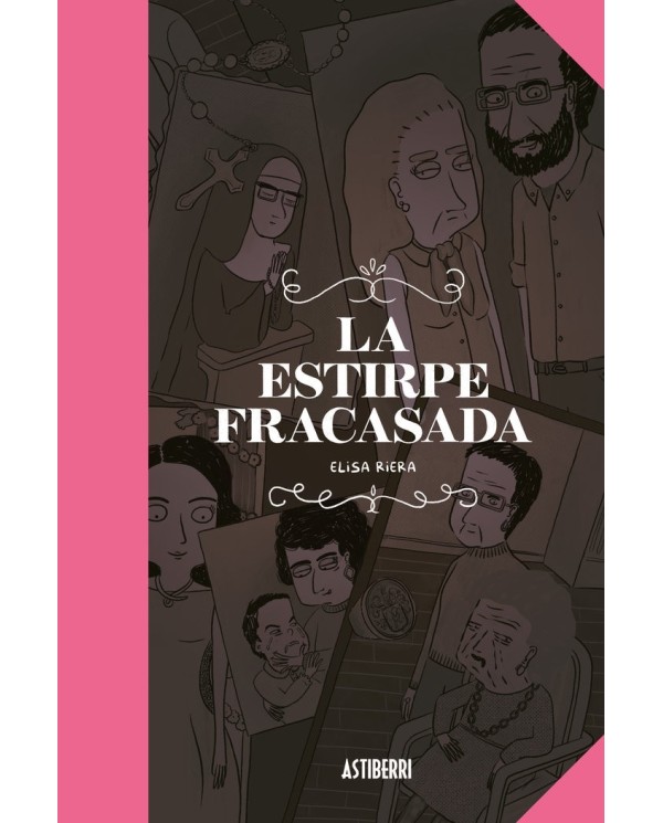 LA ESTIRPE FRACASADA ASTIBERRI EDICIONES19,00 €19,00 € ASTIBERRI AS...