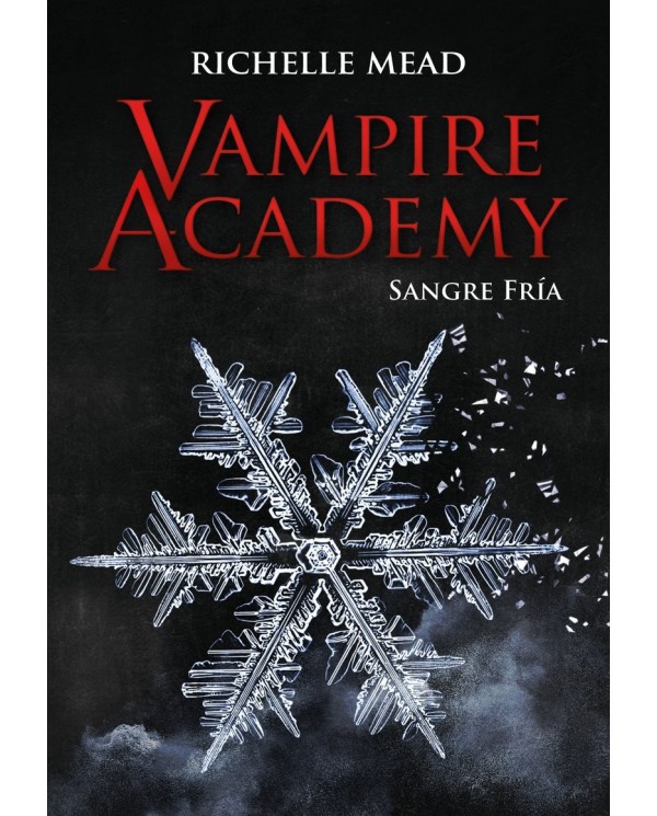 VAMPIRE ACADEMY: SANGRE FRÍA